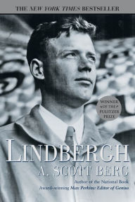 Title: Lindbergh: Pulitzer Prize Winner, Author: A. Scott Berg