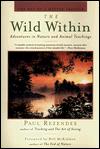 The Wild Within: Adventures in Nature and Animal Teachings