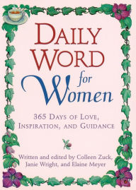 Title: Daily Word for Women: 365 Days of Love, Inspiration, and Guidance, Author: Colleen Zuck