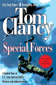 Title: Special Forces: A Guided Tour of U.S. Army Special Forces, Author: Tom Clancy