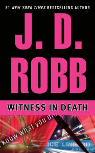 Title: Witness in Death (In Death Series #10), Author: J. D. Robb