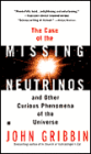 The Case of the Missing Neutrinos: And Other Curious Phenomena of the Universe