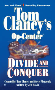 Title: Tom Clancy's Op-Center #7: Divide and Conquer, Author: Tom Clancy