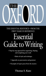 Title: The Oxford Essential Guide to Writing, Author: Thomas S. Kane