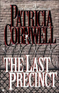 Title: The Last Precinct (Kay Scarpetta Series #11), Author: Patricia Cornwell