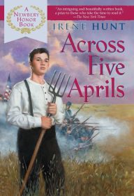 Title: Across Five Aprils, Author: Irene Hunt