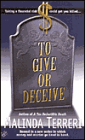 To Give or Deceive