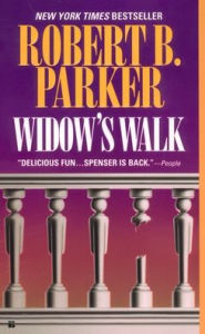 Title: Widow's Walk (Spenser Series #29), Author: Robert B. Parker