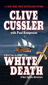 Title: White Death: A Kurt Austin Adventure (NUMA Files Series #4), Author: Clive Cussler