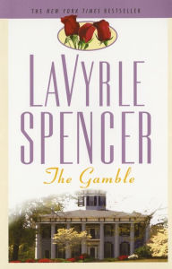 Title: The Gamble, Author: LaVyrle Spencer