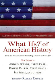 What Ifs? of American History
