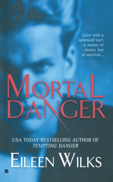 Mortal Danger (Lupi Series #2)