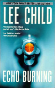 Echo Burning (Jack Reacher Series #5)