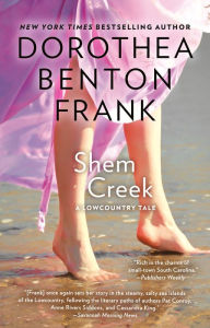 Title: Shem Creek, Author: Dorothea Benton Frank