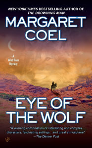 Title: Eye of the Wolf (Wind River Reservation Series #11), Author: Margaret Coel