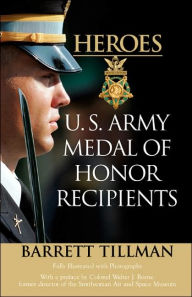 Heroes: U. S. Army Medal of Honor Recipients