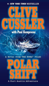 Title: Polar Shift: A Kurt Austin Adventure (NUMA Files Series #6), Author: Clive Cussler