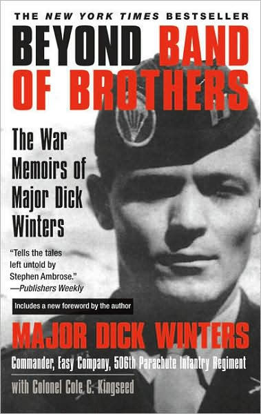 Major　C.　Memoirs　Noble®　Winters　Brothers:　Cole　Kingseed,　Beyond　Dick　Paperback　Dick　Band　of　of　Winters,　The　War　by　Barnes