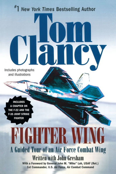 Fighter Wing: A Guided Tour of an Air Force Combat Wing