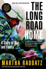 The Long Road Home: A Story of War and Family