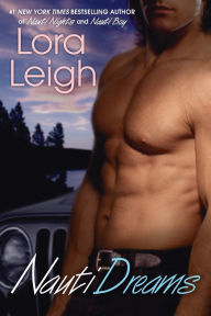 Title: Nauti Dreams (Nauti Boys Series #3), Author: Lora Leigh