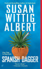 Spanish Dagger (China Bayles Series #15)