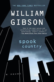 Title: Spook Country, Author: William Gibson