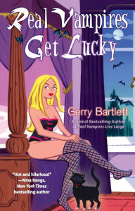 Title: Real Vampires Get Lucky, Author: Gerry Bartlett