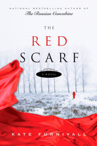Title: The Red Scarf, Author: Kate Furnivall