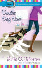 Double Dog Dare (Kendra Ballantine, Pet-Sitter Series #6)