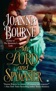 Title: My Lord and Spymaster, Author: Joanna Bourne