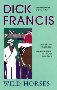 Title: Wild Horses, Author: Dick Francis