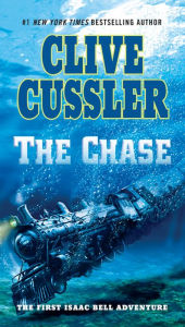 Title: The Chase (Isaac Bell Series #1), Author: Clive Cussler