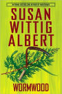 Wormwood (China Bayles Series #17)