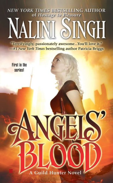 Angels' Blood (Guild Hunter Series #1) by Nalini Singh ...