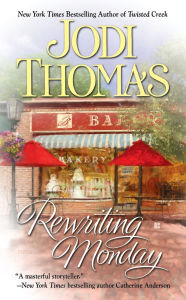 Title: Rewriting Monday, Author: Jodi Thomas