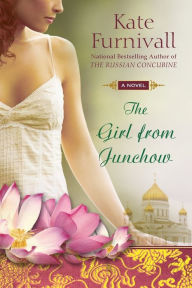 Title: The Girl from Junchow, Author: Kate Furnivall