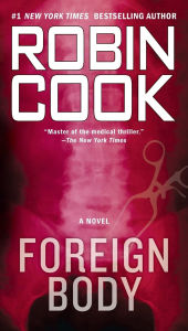 Title: Foreign Body (Jack Stapleton Series #8), Author: Robin Cook