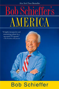 Title: Bob Schieffer's America, Author: Bob Schieffer