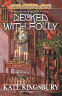 Decked with Folly (Pennyfoot Hotel Mystery Series #17)