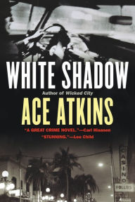 Title: White Shadow, Author: Ace Atkins