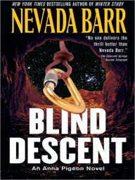 Title: Blind Descent (Anna Pigeon Series #6), Author: Nevada Barr