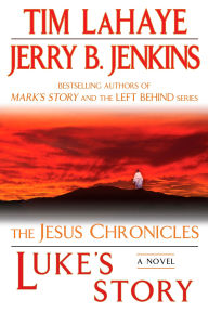 Title: Luke's Story (Jesus Chronicles Series #3), Author: Tim LaHaye
