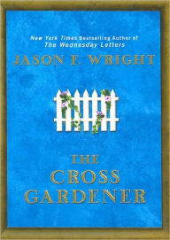 The Cross Gardener