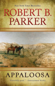 Title: Appaloosa (Virgil Cole/Everett Hitch Series #1), Author: Robert B. Parker