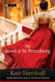 Title: The Jewel of St. Petersburg, Author: Kate Furnivall