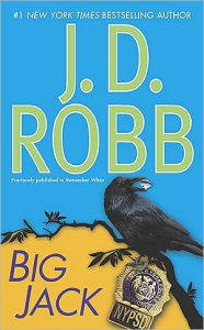 Title: Big Jack (In Death Series), Author: J. D. Robb