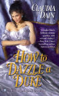 How to Dazzle a Duke