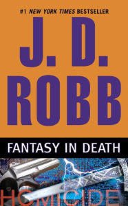 Title: Fantasy in Death (In Death Series #30), Author: J. D. Robb