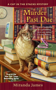 Title: Murder Past Due (Cat in the Stacks Series #1), Author: Miranda James